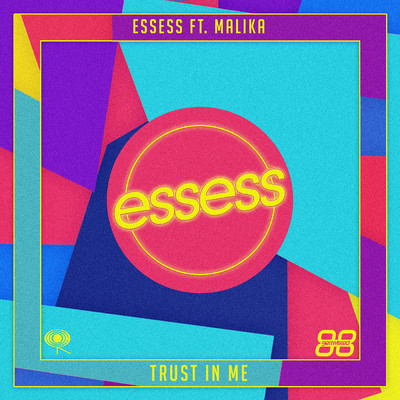 Trust in Me (Radio Edit) feat.MALIKA/essess