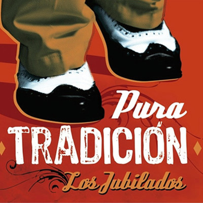 Pura Tradicion (Remasterizado)/Los Jubilados
