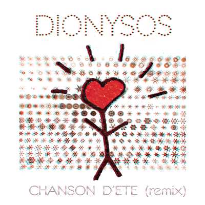 Chanson d'ete (Remix)/Dionysos