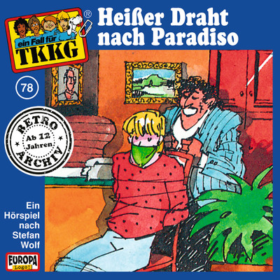 078／Heisser Draht nach Paradiso/TKKG Retro-Archiv