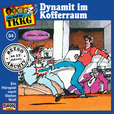 084 - Dynamit im Kofferraum (Teil 06)/TKKG Retro-Archiv