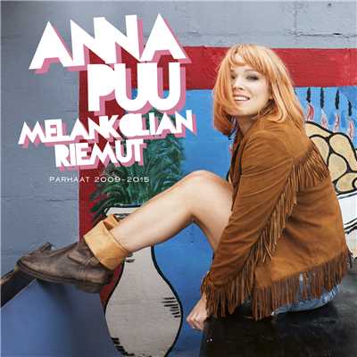 アルバム/Melankolian riemut 2009 - 2015/Anna Puu