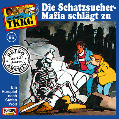 086／Die Schatzsucher-Mafia schlagt zu/TKKG Retro-Archiv