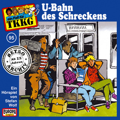 095／U-Bahn des Schreckens/TKKG Retro-Archiv