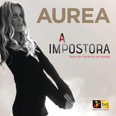 シングル/A Impostora/Aurea