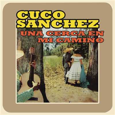 アルバム/Una Cerca en Mi Camino/Cuco Sanchez