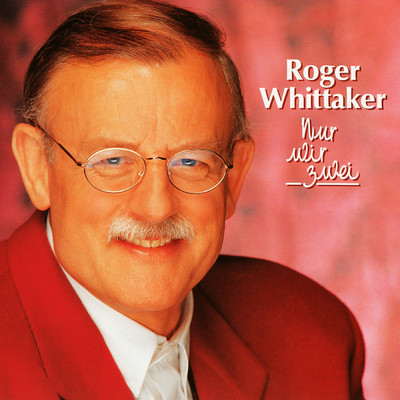 Hatte Rembrandt dich gekannt/Roger Whittaker