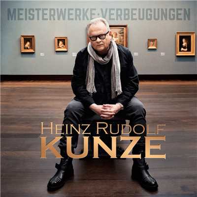 アルバム/MEISTERWERKE:VERBEUGUNGEN/Heinz Rudolf Kunze