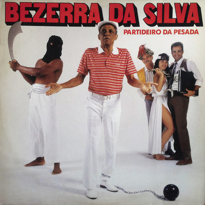 アルバム/Partideiro da Pesada/Bezerra Da Silva