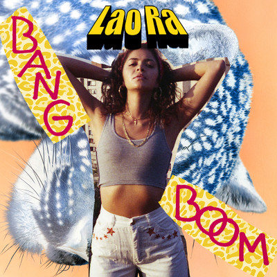 シングル/Bang Boom/Lao Ra