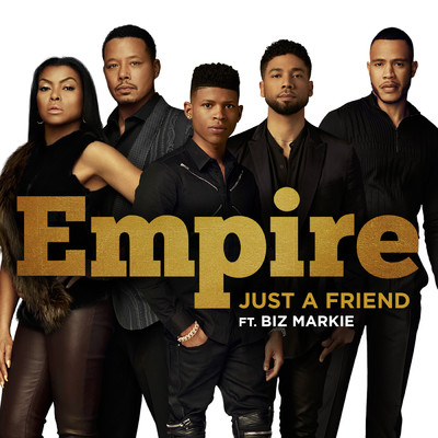 シングル/Just A Friend feat.Biz Markie/Empire Cast