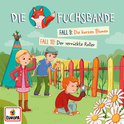 005／Fall 9: Die kurzen Blumen／Fall 10: Der verruckte Roller/Die Fuchsbande