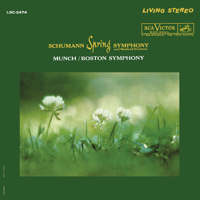 アルバム/Schumann: Symphony No. 1 in B-Flat Major, Op. 38 ”Spring” & Manfred Overture, Op. 115/Charles Munch