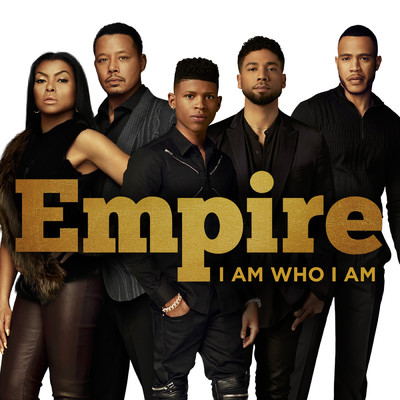 シングル/I Am Who I Am feat.Jussie Smollett/Empire Cast