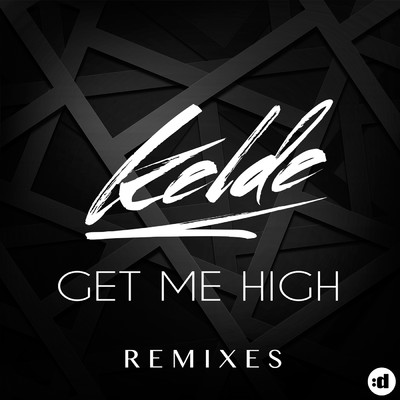 シングル/Get Me High (Ginger & Friends Remix)/Kelde