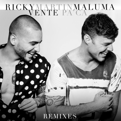 アルバム/Vente Pa' Ca (Remixes) feat.Maluma/Ricky Martin