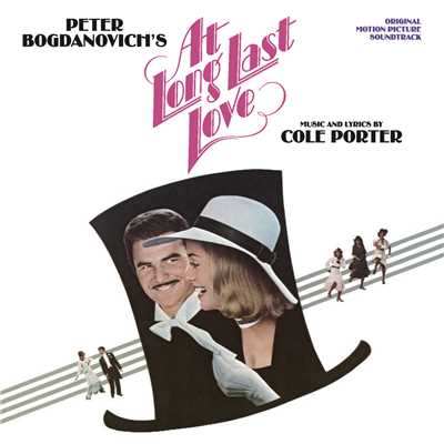 Overture: At Long Last Love ／ You're the Top ／ I Get a Kick Out of You ／ It's De-Lovely ／ Just One of Those Things/Cole Porter