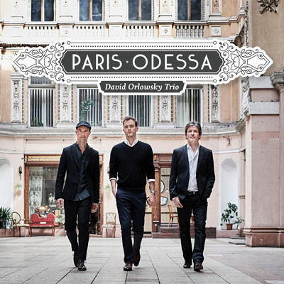 アルバム/Paris - Odessa/David Orlowsky Trio