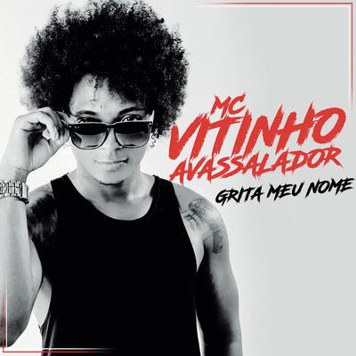 Grita Meu Nome (Explicit)/MC Vitinho Avassalador