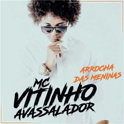 シングル/Arrocha das Meninas/MC Vitinho Avassalador