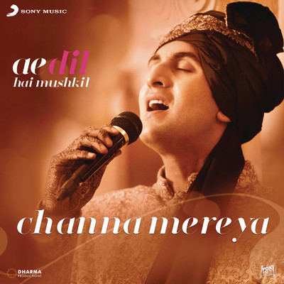 Channa Mereya (From ”Ae Dil Hai Mushkil”)/Pritam／Arijit Singh