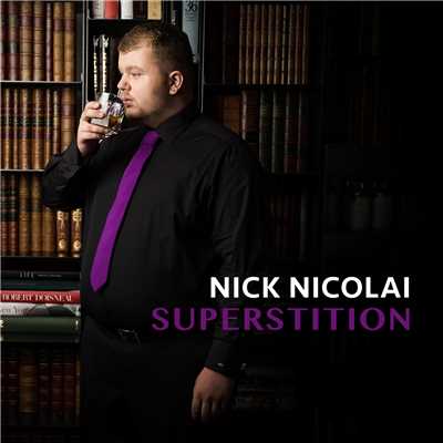シングル/Superstition/Nick Nicolai