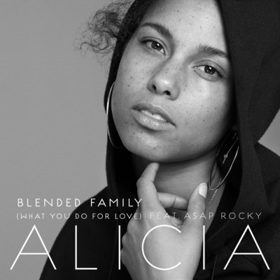 Blended Family (What You Do For Love) feat.A$AP Rocky/Alicia Keys