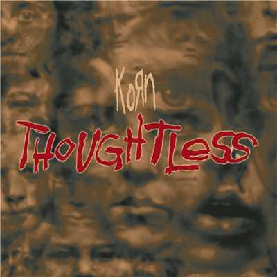 アルバム/Thoughtless (Remixes) - EP/KORN