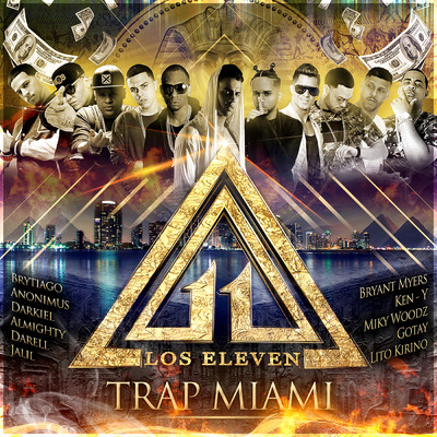 Wise The Gold Pen Presents: Trap Miami ”Los Eleven” (Explicit)/Los Eleven