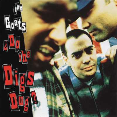 シングル/？Do the Digs Dug？ (Psychotic Radio Edit Mix)/The Goats