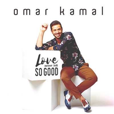 Love Never Felt So Good/Omar Kamal