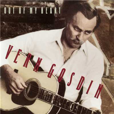 Out of My Heart/Vern Gosdin