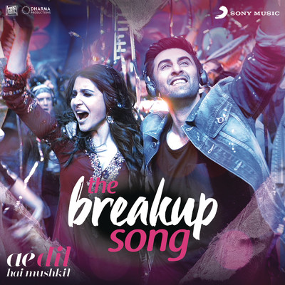 シングル/The Breakup Song (From ”Ae Dil Hai Mushkil”)/Pritam／Arijit Singh／Badshah／Jonita Gandhi／Nakash Aziz