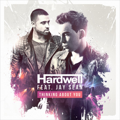 Thinking About You/Hardwell／Jay Sean