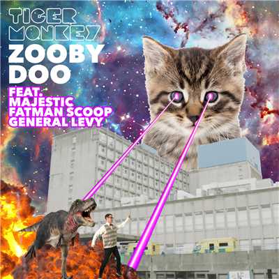 Zooby Doo (Majestic, Fatman Scoop & General Levy Remix) feat.Majestic,Fatman Scoop,General Levy/Tigermonkey