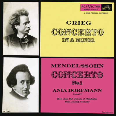 アルバム/Grieg: Piano Concerto in A Minor, Op. 16 - Mendelssohn: Piano Concerto No. 1, Op. 25/Ania Dorfmann