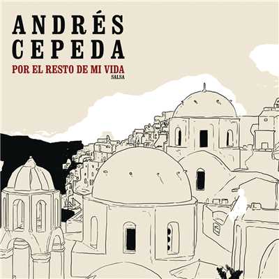 Por El Resto De Mi Vida (Version Salsa)/Andres Cepeda