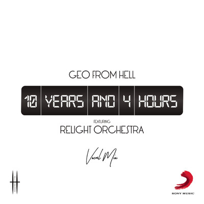 シングル/10 Years and 4 Hours (Radio Edit) feat.Relight Orchestra/Geo from Hell