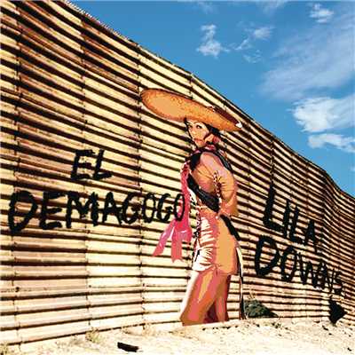 シングル/El Demagogo/Lila Downs