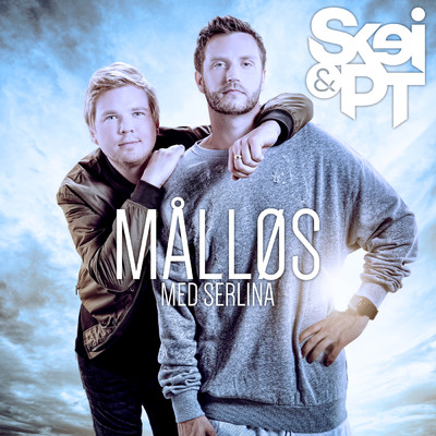 Mallos/Skei & PT／Serlina