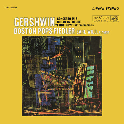 アルバム/Gershwin: Concerto in F, Variations on ”I Got Rhythm” & Cuban Overture/Earl Wild