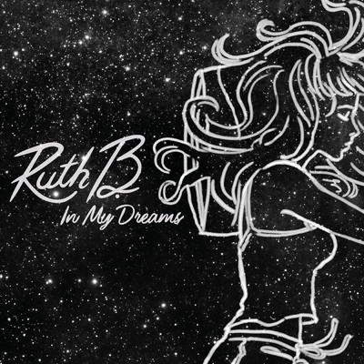 シングル/In My Dreams/Ruth B.