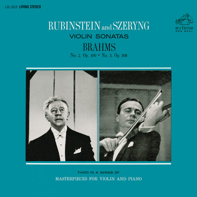 アルバム/Brahms: Violin Sonata No. 2 in A Major, Op. 100 & No. 3 in D Minor, Op. 108/Arthur Rubinstein