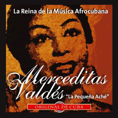 アルバム/La Reina de la Musica Afrocubana (Remasterizado)/Merceditas Valdes
