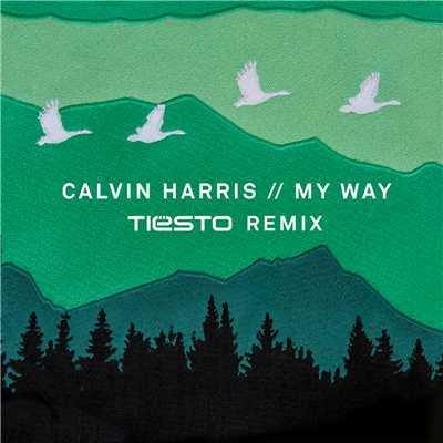 シングル/My Way (Tiesto Remix)/Calvin Harris