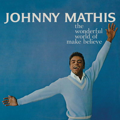 アルバム/The Wonderful World of Make Believe/Johnny Mathis