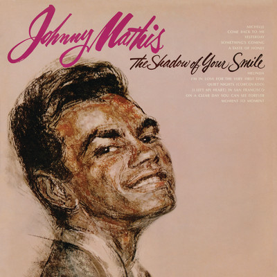 アルバム/The Shadow of Your Smile/Johnny Mathis