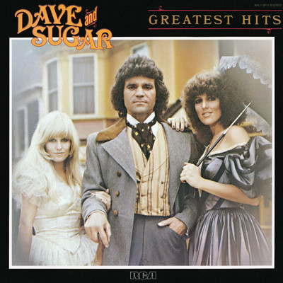 Greatest Hits/Dave & Sugar