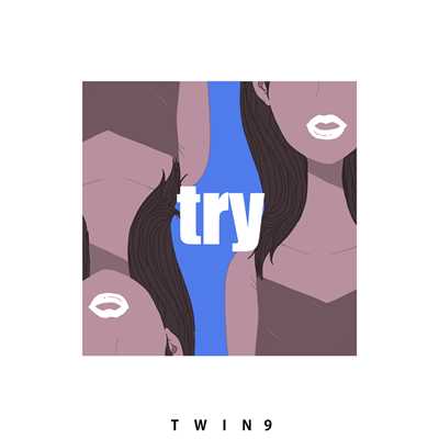 アルバム/Try/Twin9