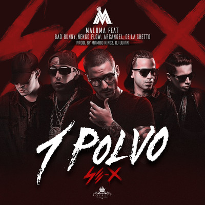 シングル/Un Polvo (Explicit) feat.Bad Bunny,Arcangel,Nengo Flow,De La Ghetto/Maluma